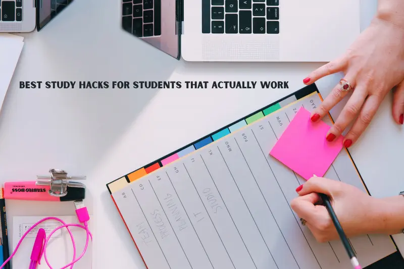 best study hacks for students that actually work