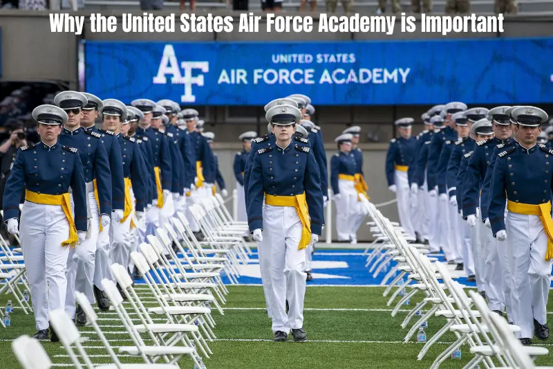 why the united states air force academy is important